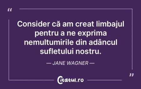 Viaţa răspunde la merit, nu la nevoie....