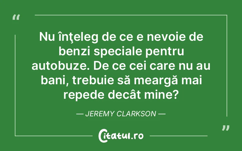 Citat Jeremy Clarkson - citate viata
