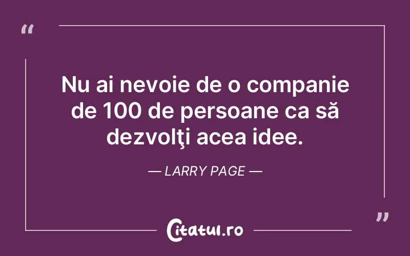 Citat Larry Page - citate viata