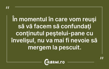 Dacă vă aşteptă momentul ideal, nici...