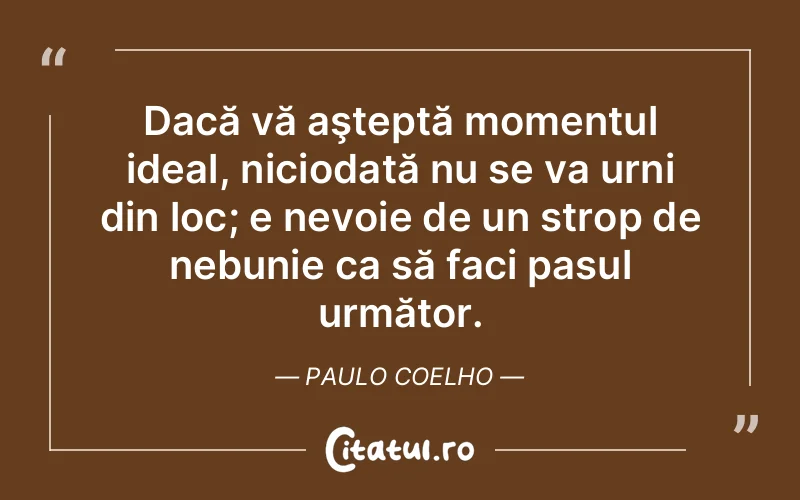 Citat Paulo Coelho - citate viata