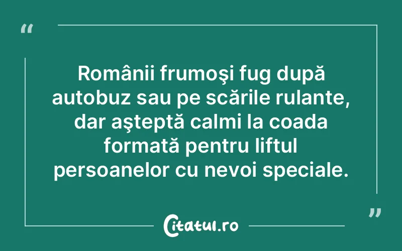 Citat Autor necunoscut - citate viata