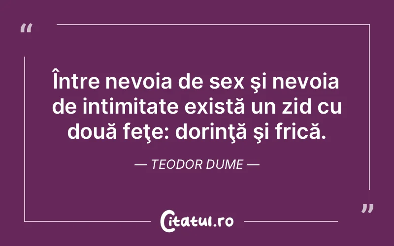 Citat Teodor Dume - citate viata