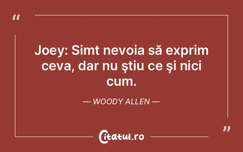 Citat Woody Allen - citate viata
