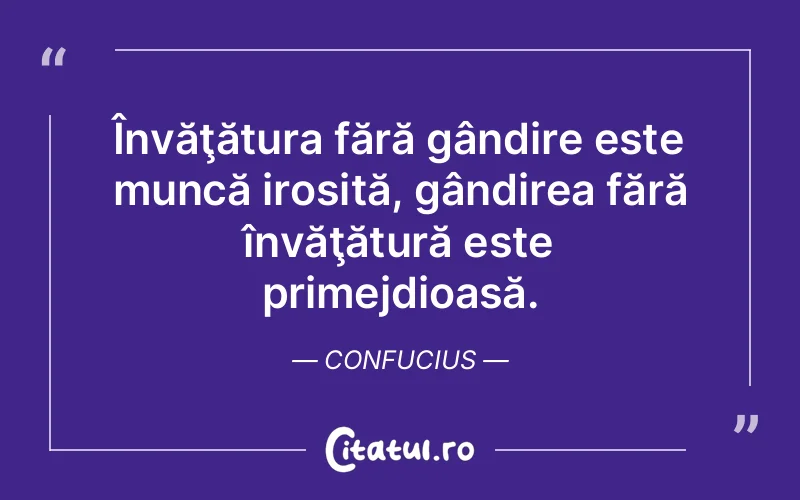 Citat Confucius - citate viata