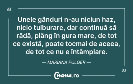 Suntem aripile gandurilor noastre. Maria...