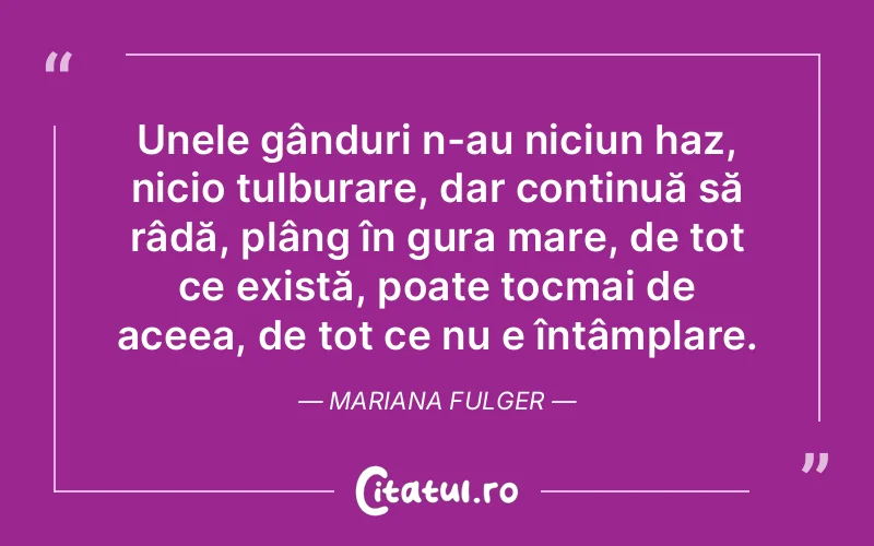 Citat Mariana Fulger - citate viata
