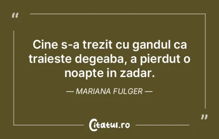 Vreau sa traiesc aceasta zi si sa nu ma ...