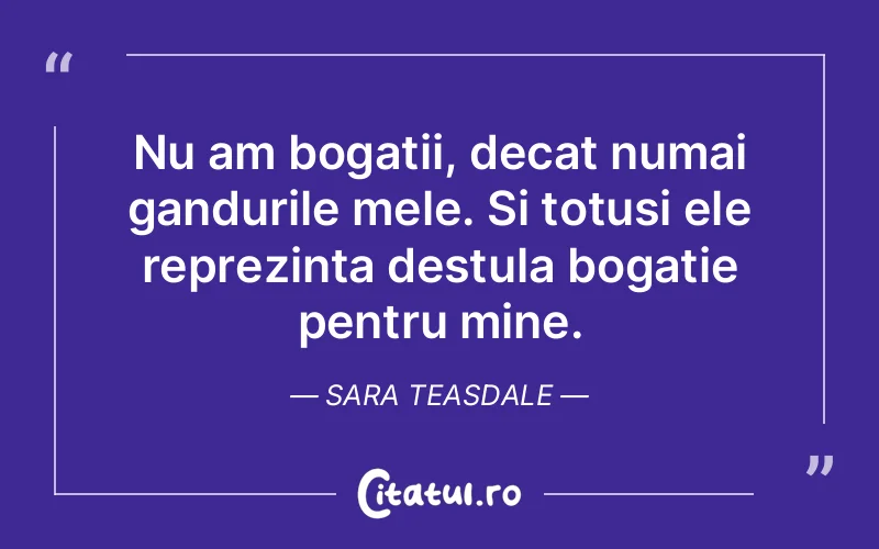 Citat Sara Teasdale - citate viata