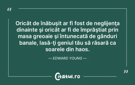 Orice gânditor, la început de drum, e ...