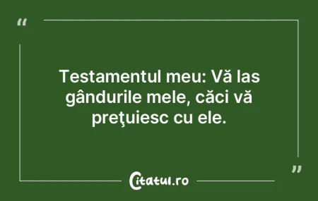 Gândirea nu se opreşte. Sfârşitul ul...