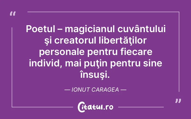 Citat Ionut Caragea - citate viata