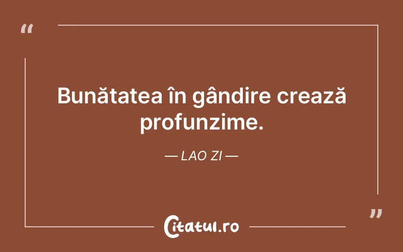 Citat Lao Zi - citate viata