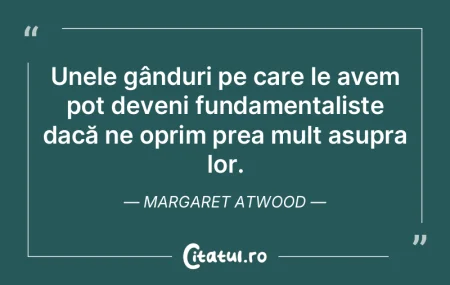 Orice gândire meditativă este o activi...