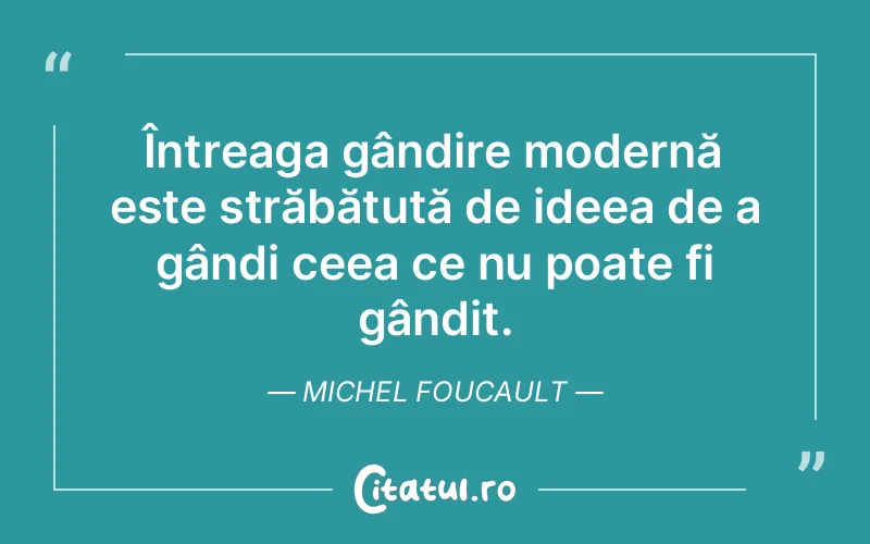 Citat Michel Foucault - citate viata