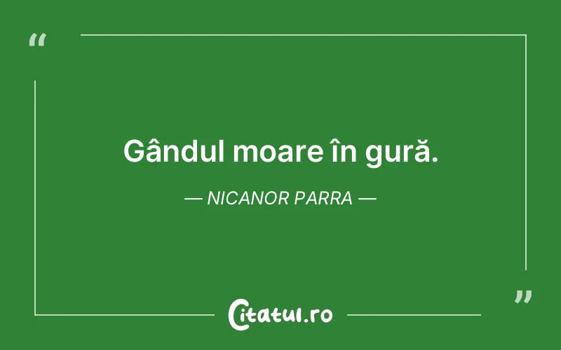 Citat Nicanor Parra - citate viata