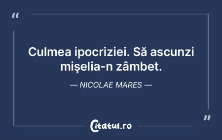 Politicianul este ignorantul perfect. El... Politicianul este ignorantul perfect. El...