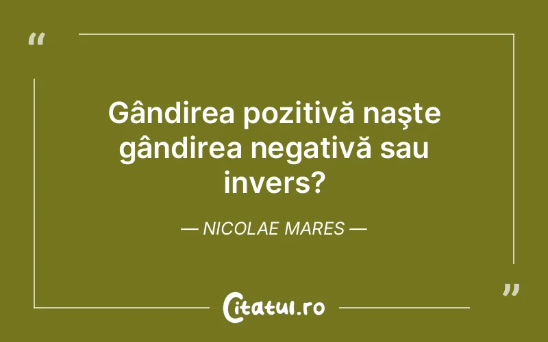 Citat Nicolae Mares - citate viata