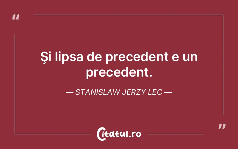 Citat Stanislaw Jerzy Lec - citate viata