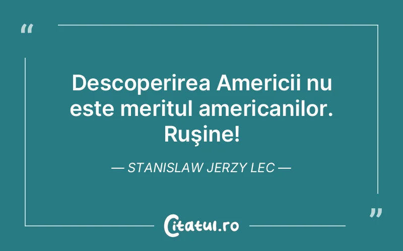 Citat Stanislaw Jerzy Lec - citate viata