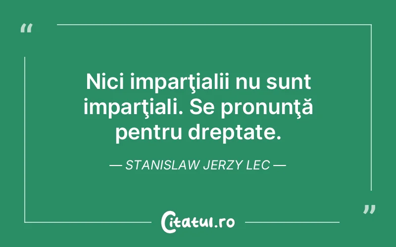 Citat Stanislaw Jerzy Lec - citate viata