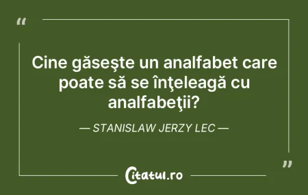 Acest scriitor a spus într-un mod absol...