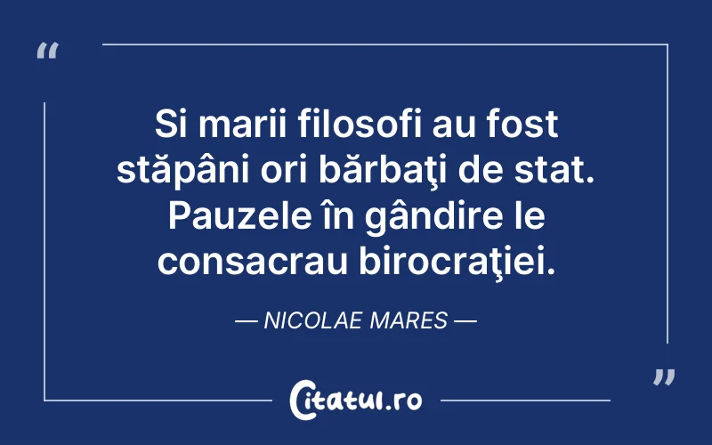 Citat Nicolae Mares - citate viata