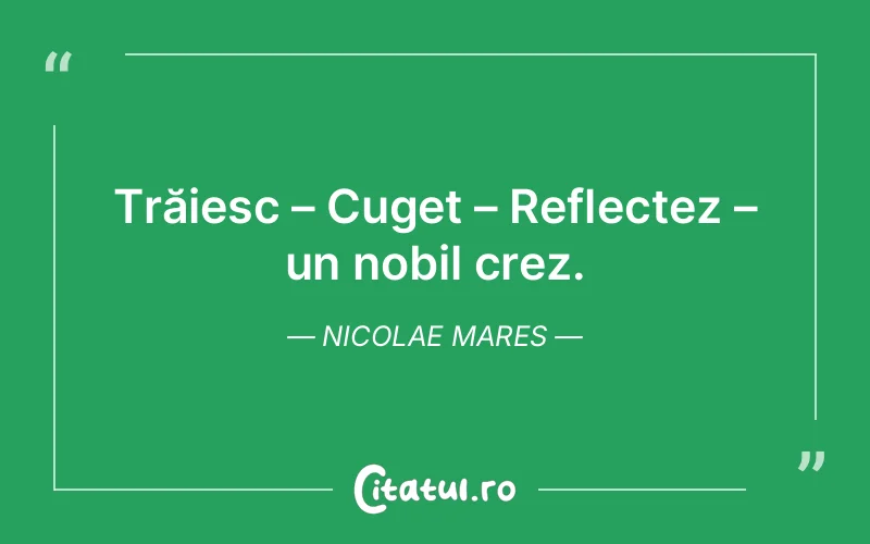 Citat Nicolae Mares - citate viata
