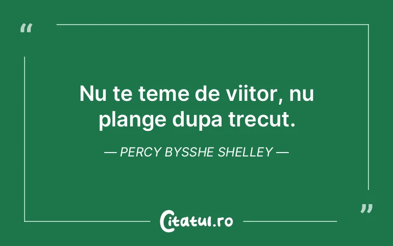 Citat Percy Bysshe Shelley - citate viata