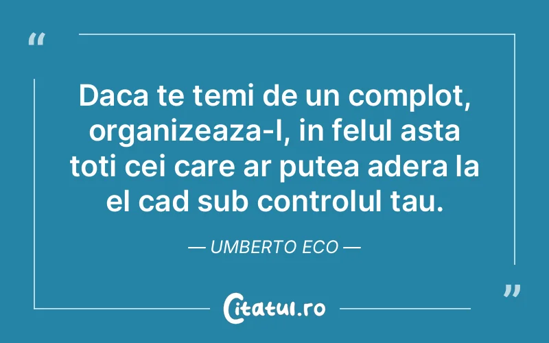 Citat Umberto Eco - citate viata