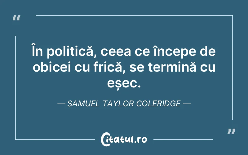 Citat Samuel Taylor Coleridge - citate viata