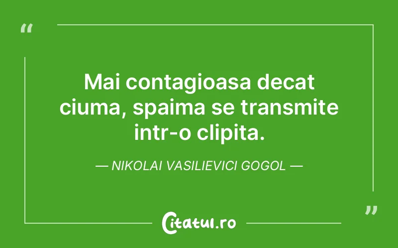 Citat Nikolai Vasilievici Gogol - citate viata