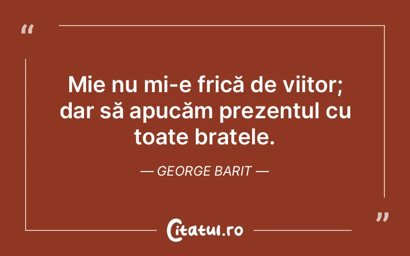 Citat George Barit - citate viata
