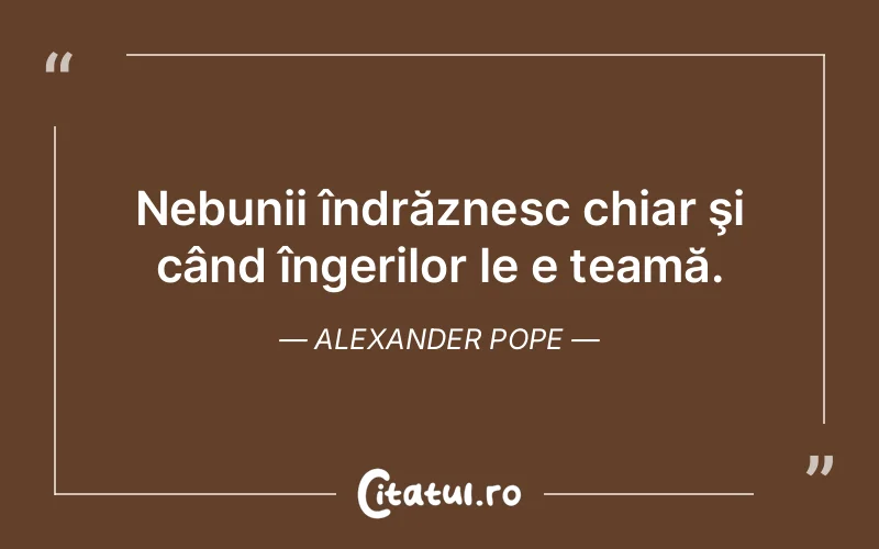 Citat Alexander Pope - citate viata