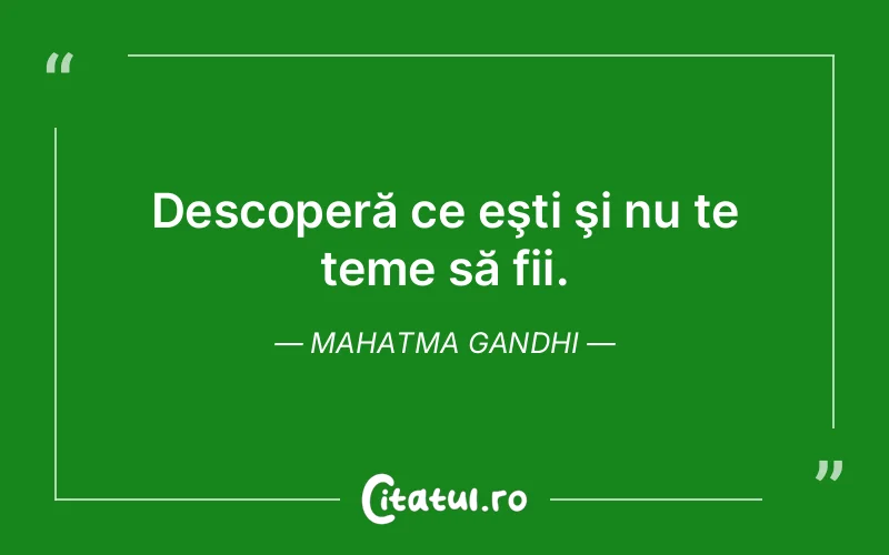 Citat Mahatma Gandhi - citate viata