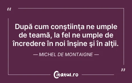 Teama, dorinţa, nădejdea ne avântă c... Teama, dorinţa, nădejdea ne avântă c...