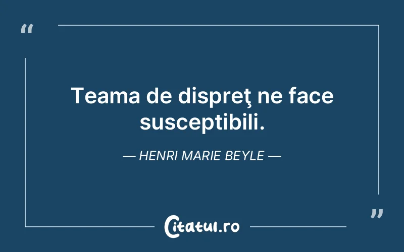 Citat Henri Marie Beyle - citate viata