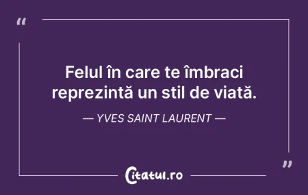 Felul în care te îmbraci reprezintă u...