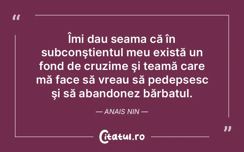 Citat Anais Nin - citate viata