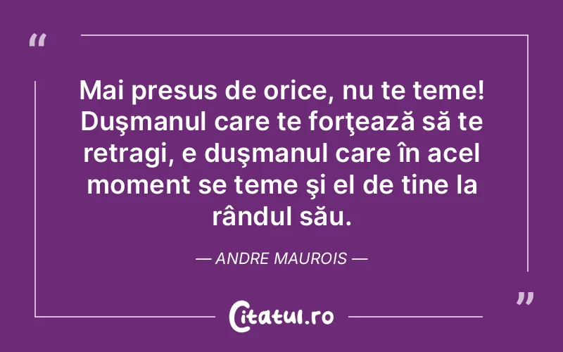 Citat Andre Maurois - citate viata