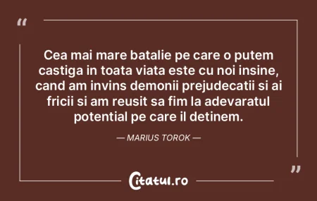 Cea mai mare batalie pe care o putem cas...