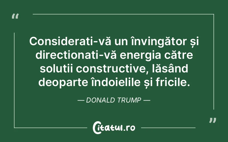Citat Donald Trump - citate viata