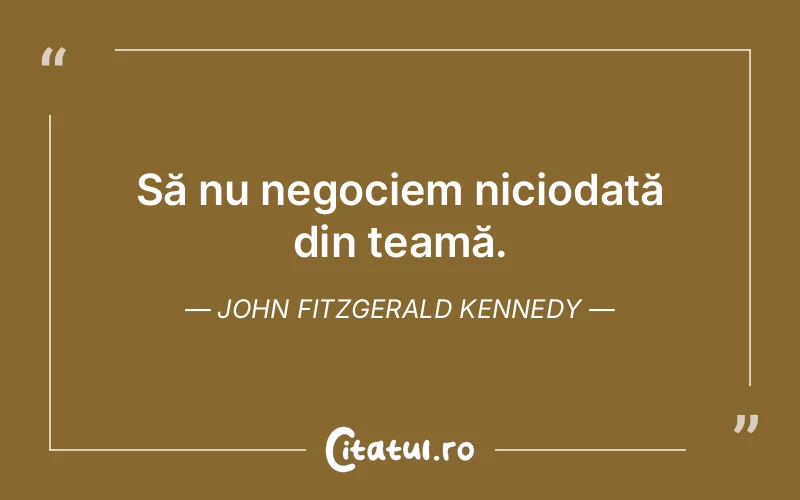 Citat John Fitzgerald Kennedy - citate viata