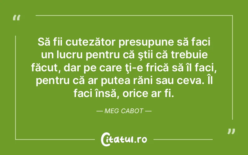 Citat Meg Cabot - citate viata