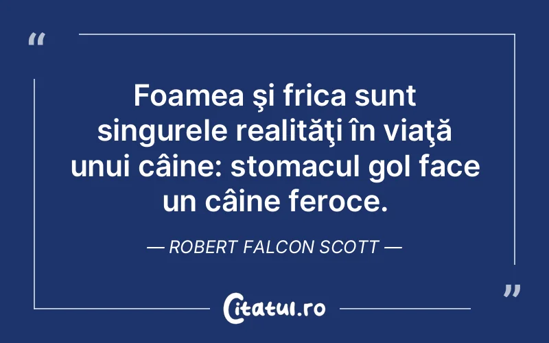 Citat Robert Falcon Scott - citate viata