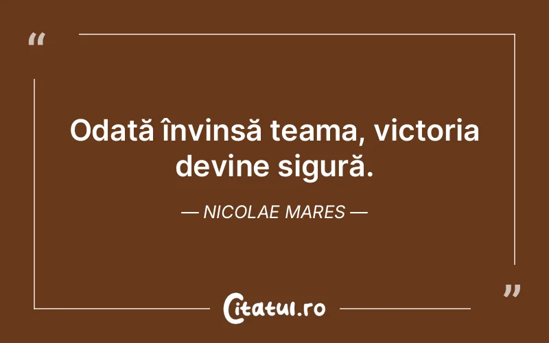 Citat Nicolae Mares - citate viata