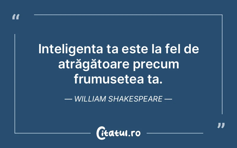 Citat William Shakespeare - citate viata