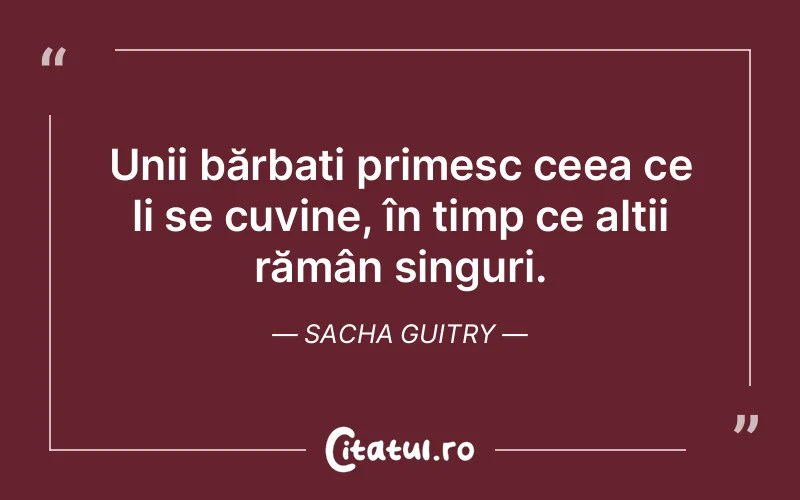Citat Sacha Guitry - citate viata