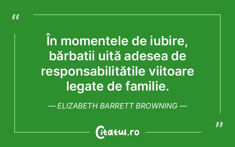 Citat Elizabeth Barrett Browning - citate viata