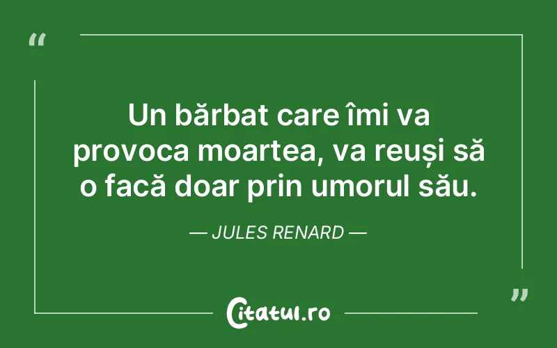 Citat Jules Renard - citate viata